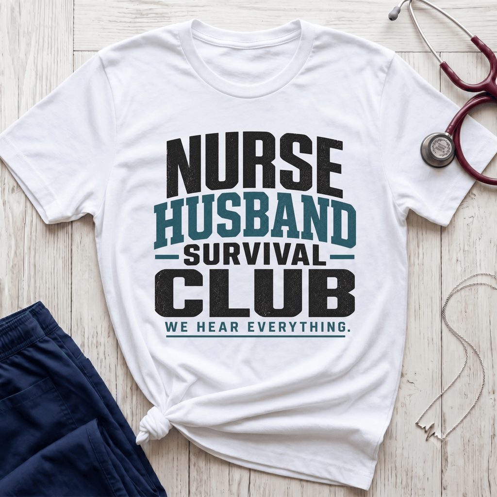 Nurse Husband Survival Club T-Shirt