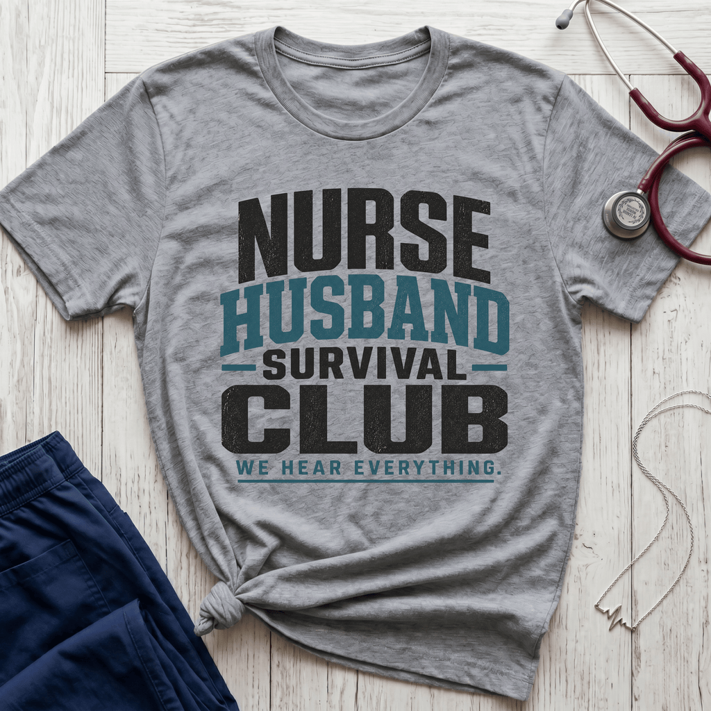 Nurse Husband Survival Club T-Shirt