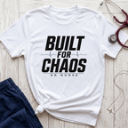 Built For Chaos T-Shirt