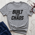 Built For Chaos T-Shirt