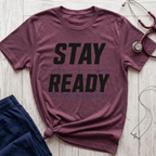 Stay Ready T-Shirt
