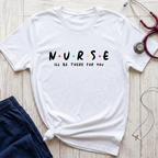 I'll Be There For You T-Shirt