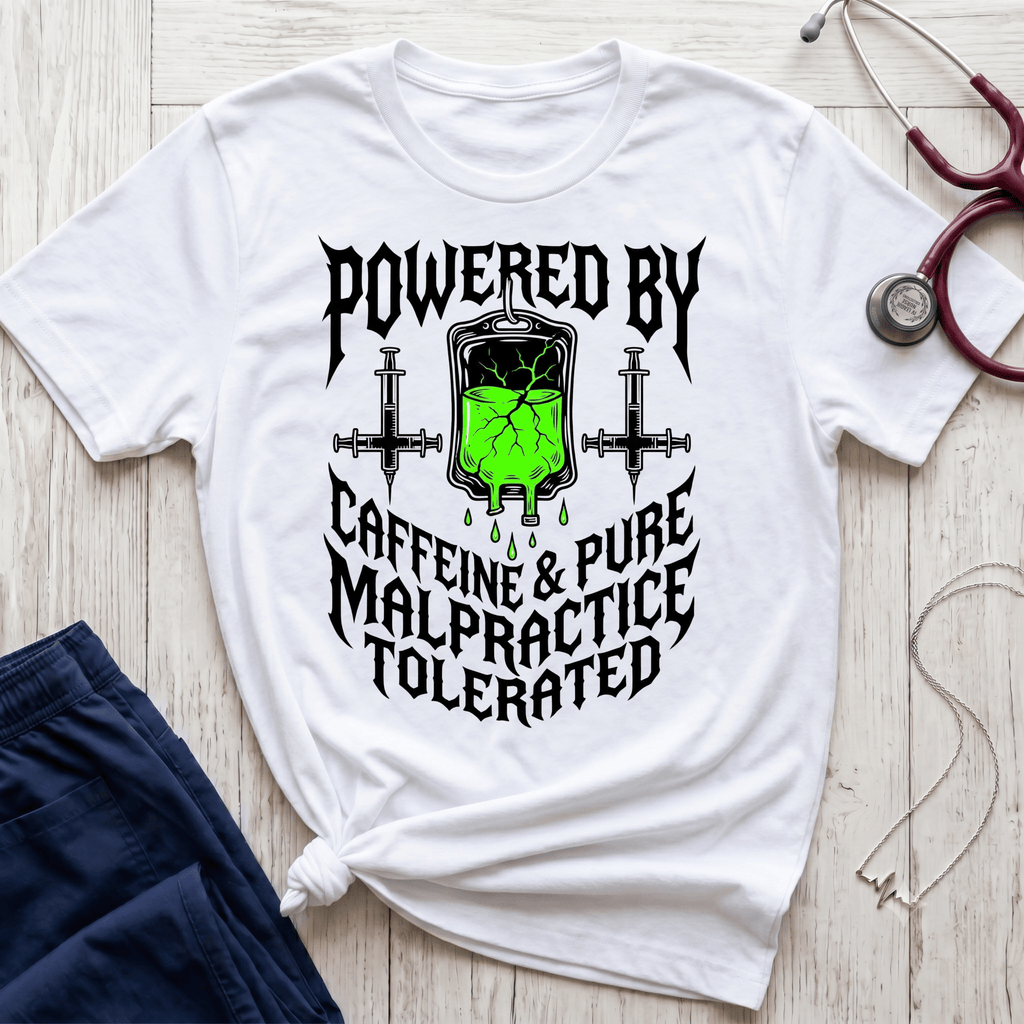 Caffeine and Malpractice T-Shirt