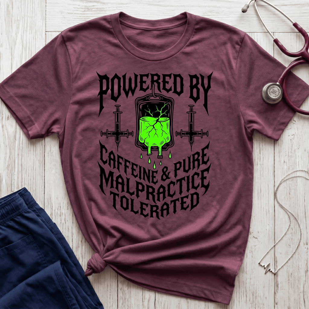 Caffeine and Malpractice T-Shirt