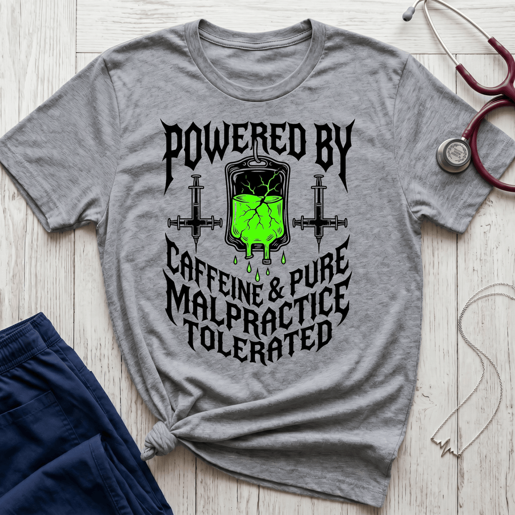 Caffeine and Malpractice T-Shirt