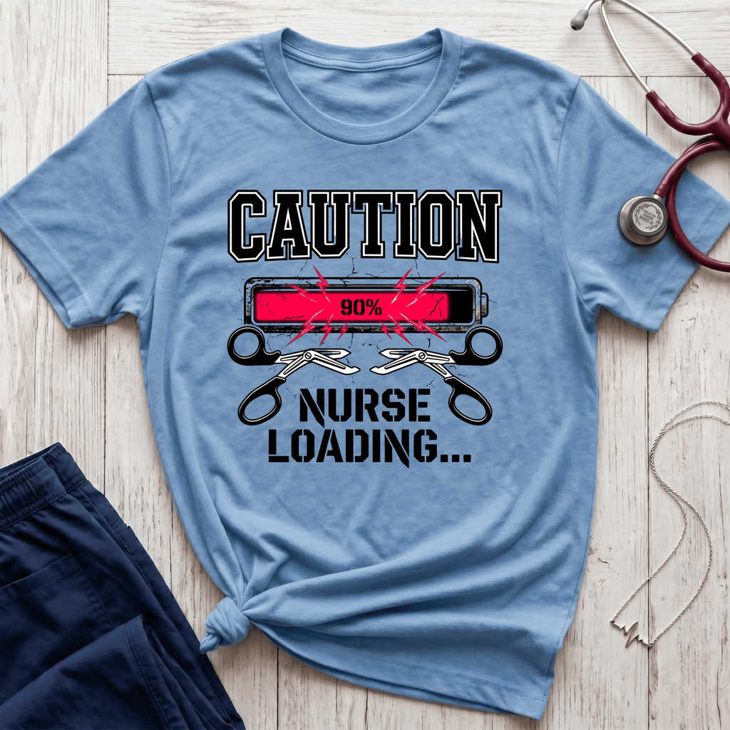 Caution Nurse Loading T-Shirt