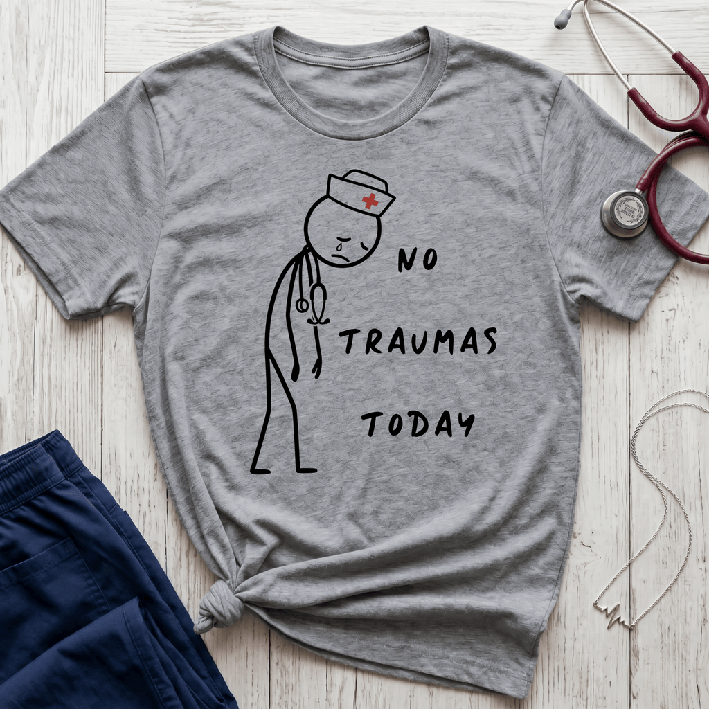 No Traumas Today T-Shirt