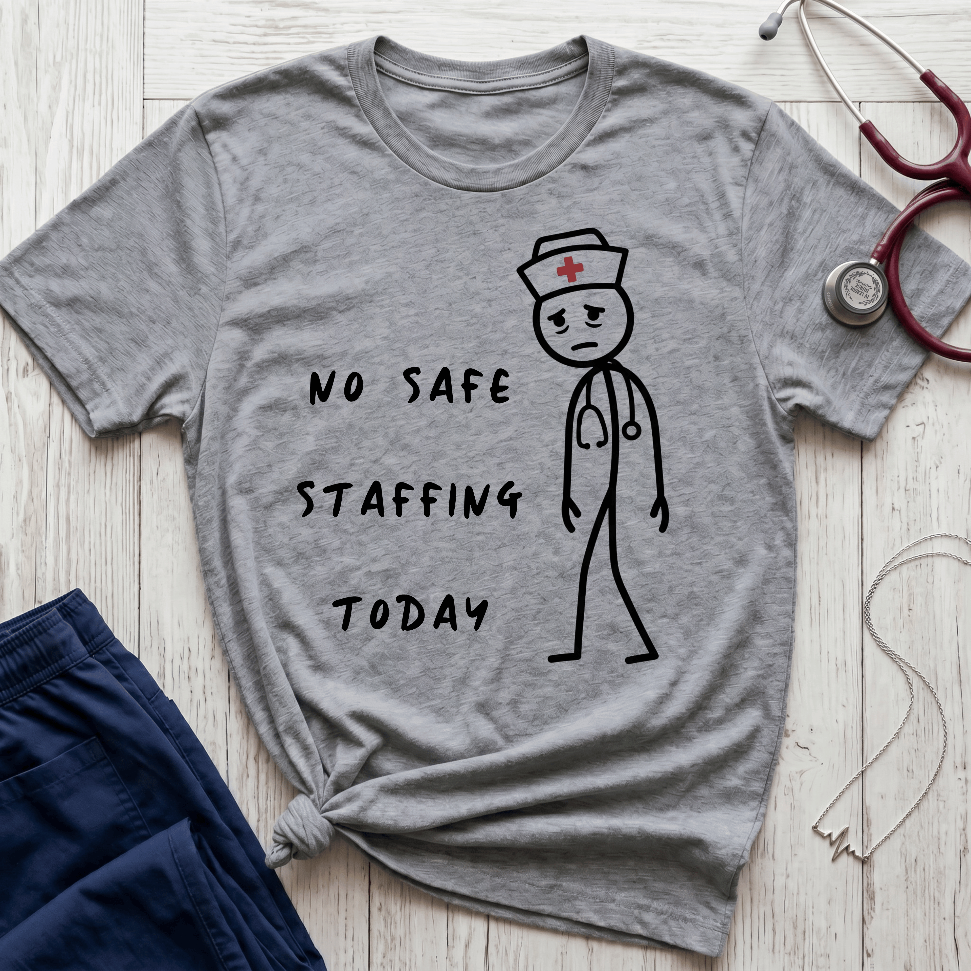 No Safe Staffing T-Shirt