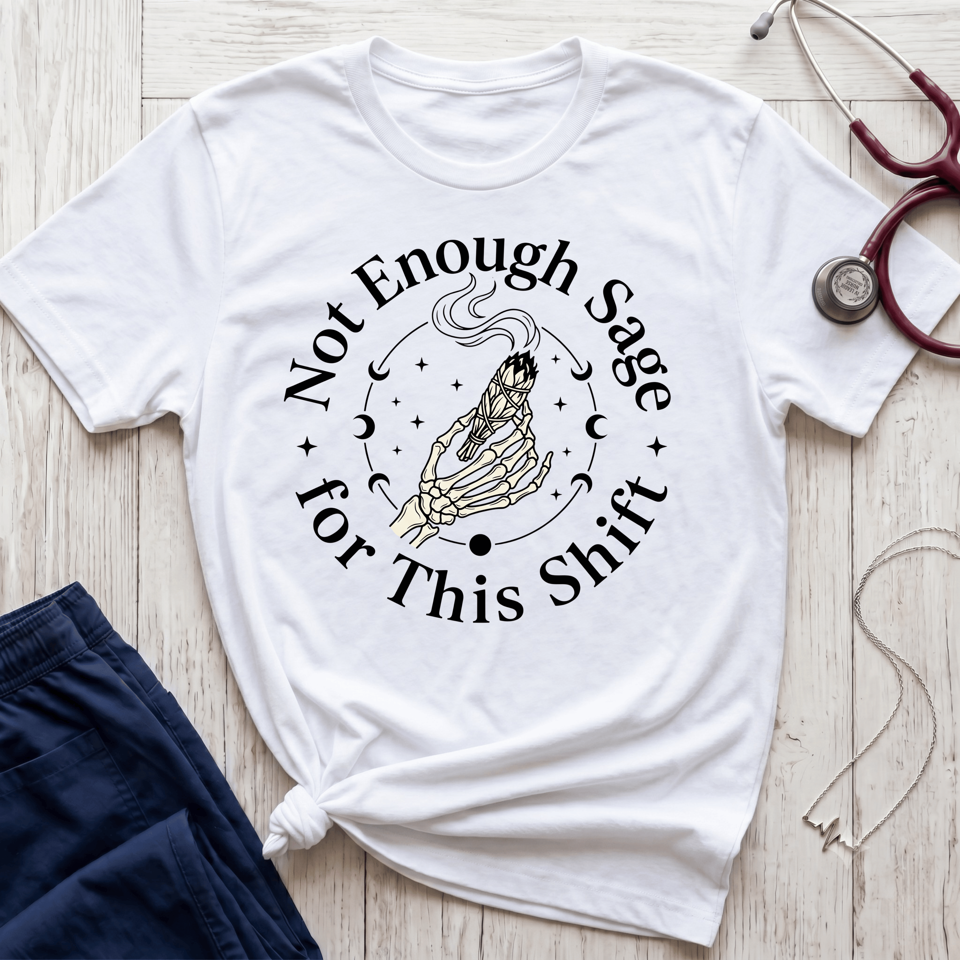 Not Enough Sage T-Shirt