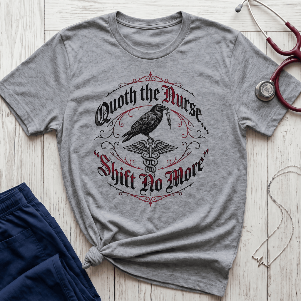 Quoth the Nurse T-Shirt