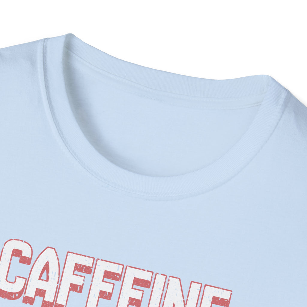 Caffeine Saves Lives T-Shirt