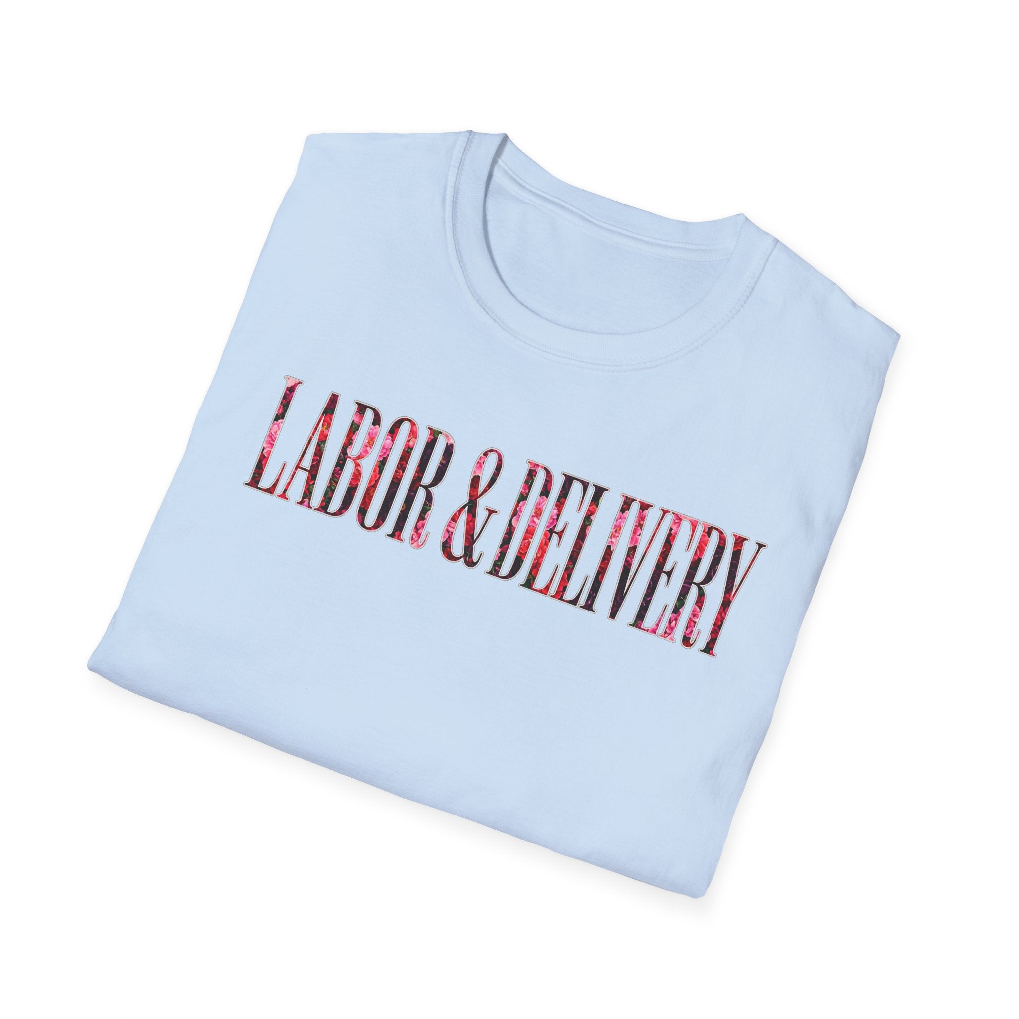 Labor and Delivery Floral T-Shirt