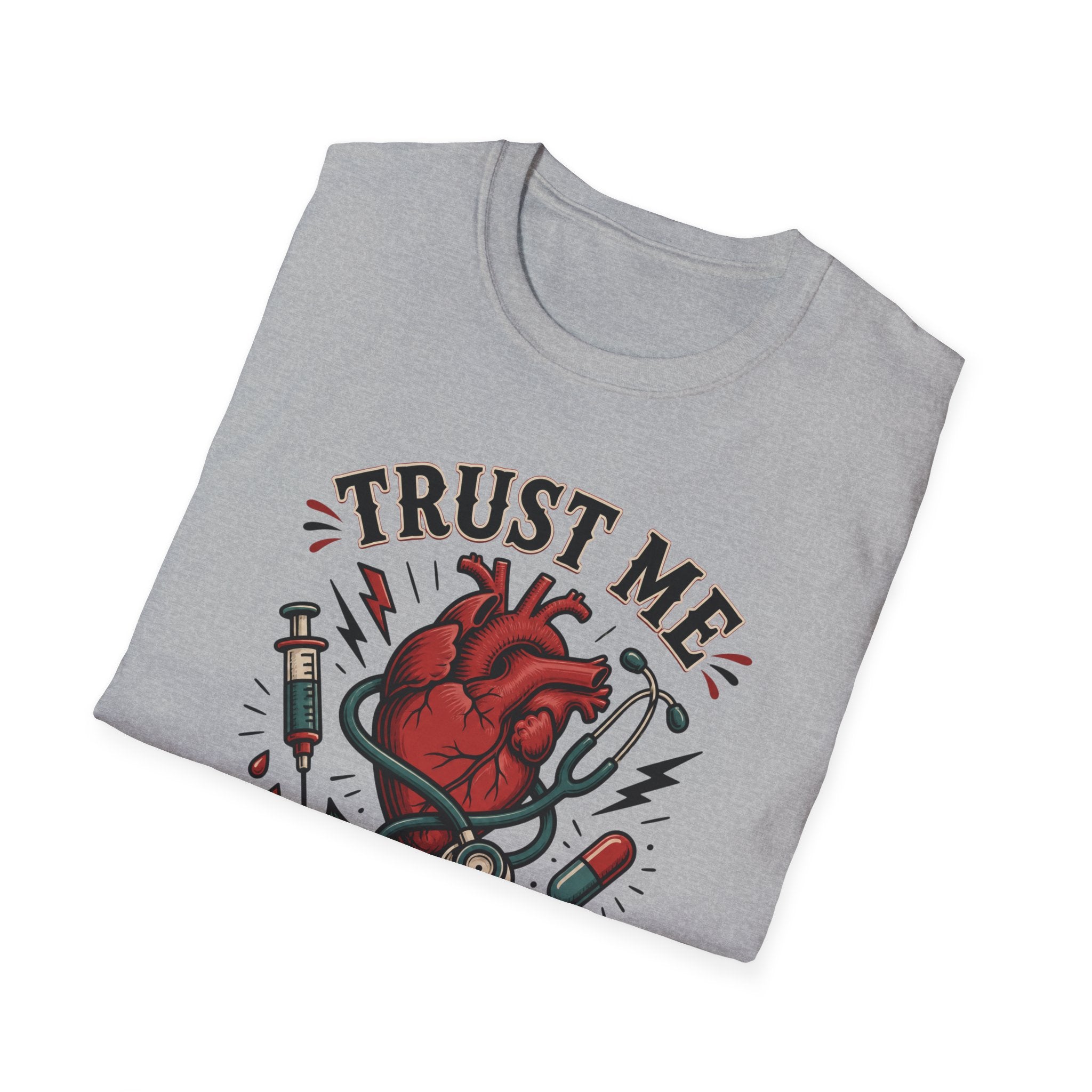 Trust Me I'm a Nurse T-Shirt