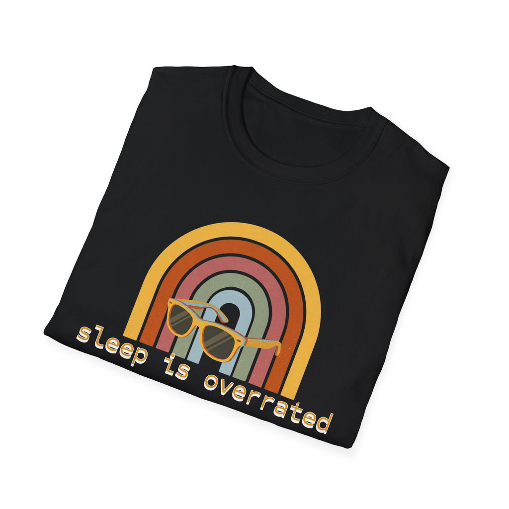 Sleep is Overrated T-Shirt