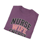 Nurse Wife Energy T-Shirt