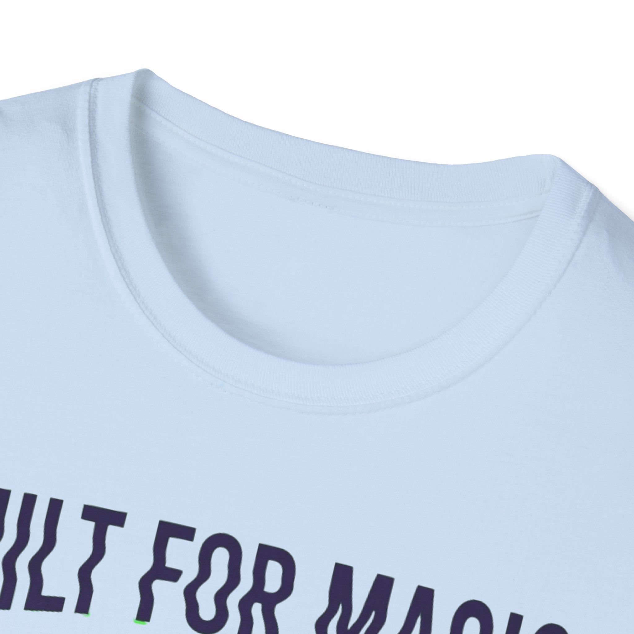 Built For Magic T-Shirt