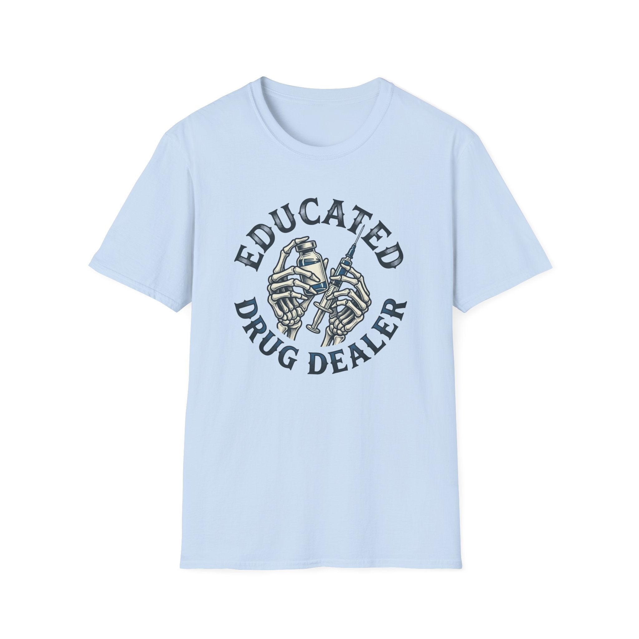 Educated Drug Dealer Skeletal Hands T-Shirt