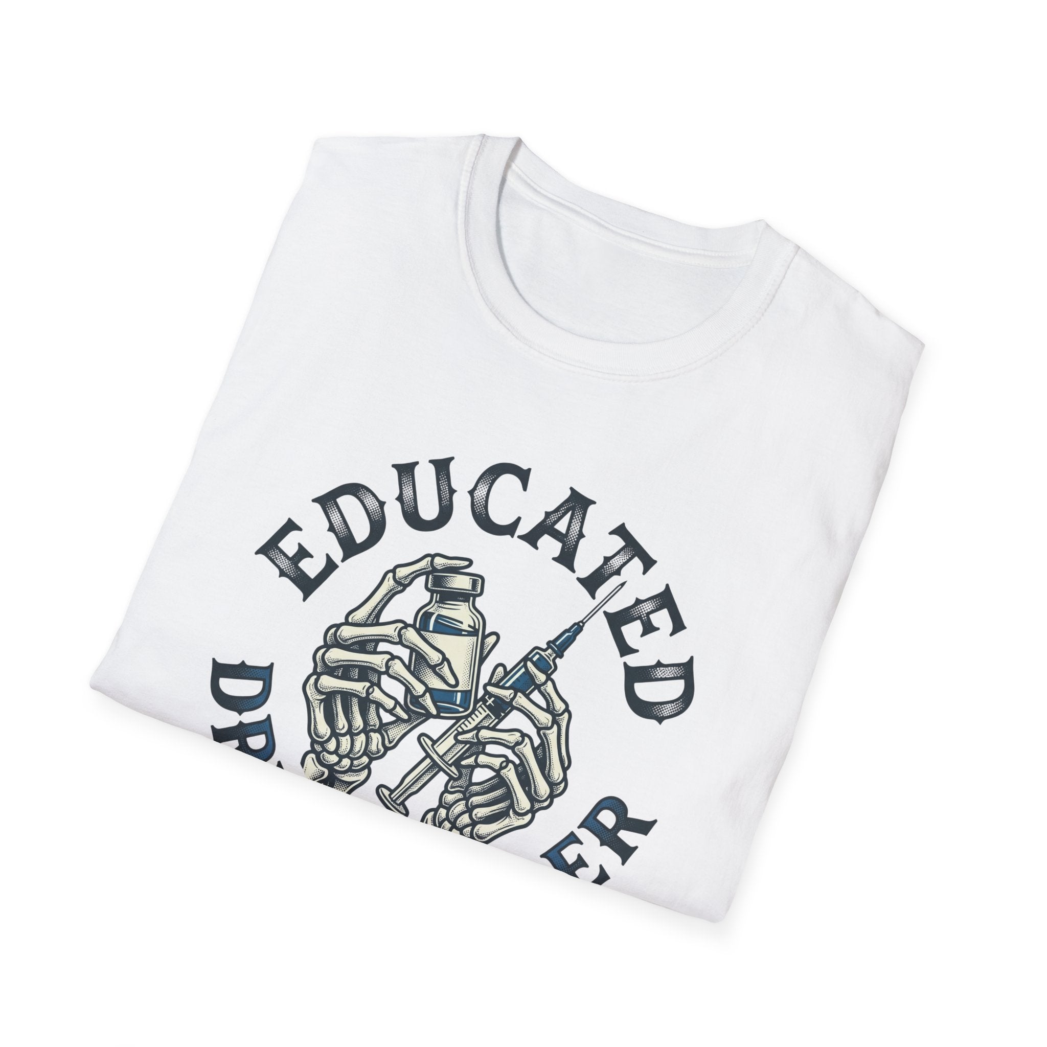 Educated Drug Dealer Skeletal Hands T-Shirt