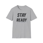 Stay Ready T-Shirt