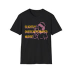 Over-caffeinated Nurse T-Shirt