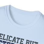 Delicate but Determined NICU T-Shirt