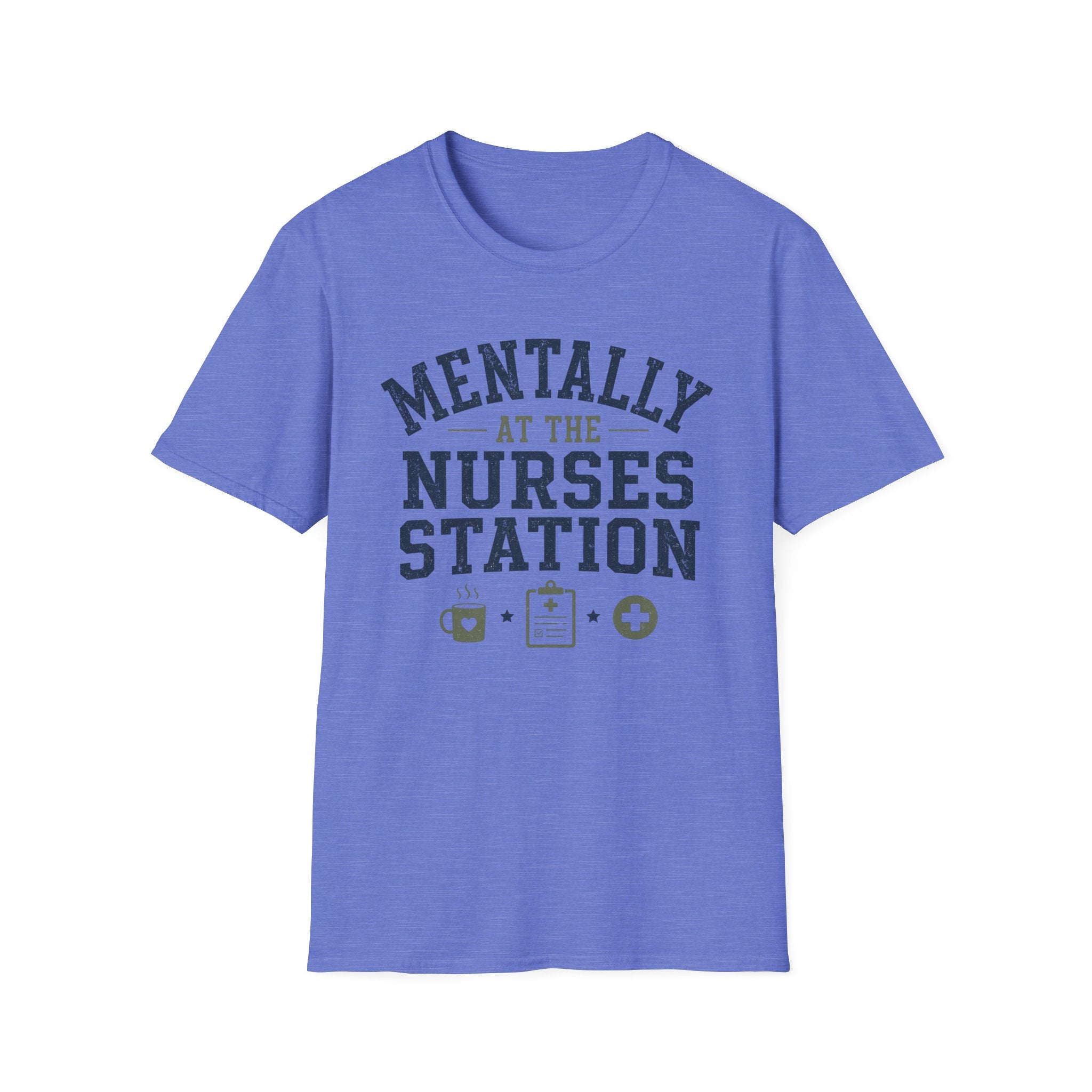 Mentally at the Nurses Station T-Shirt