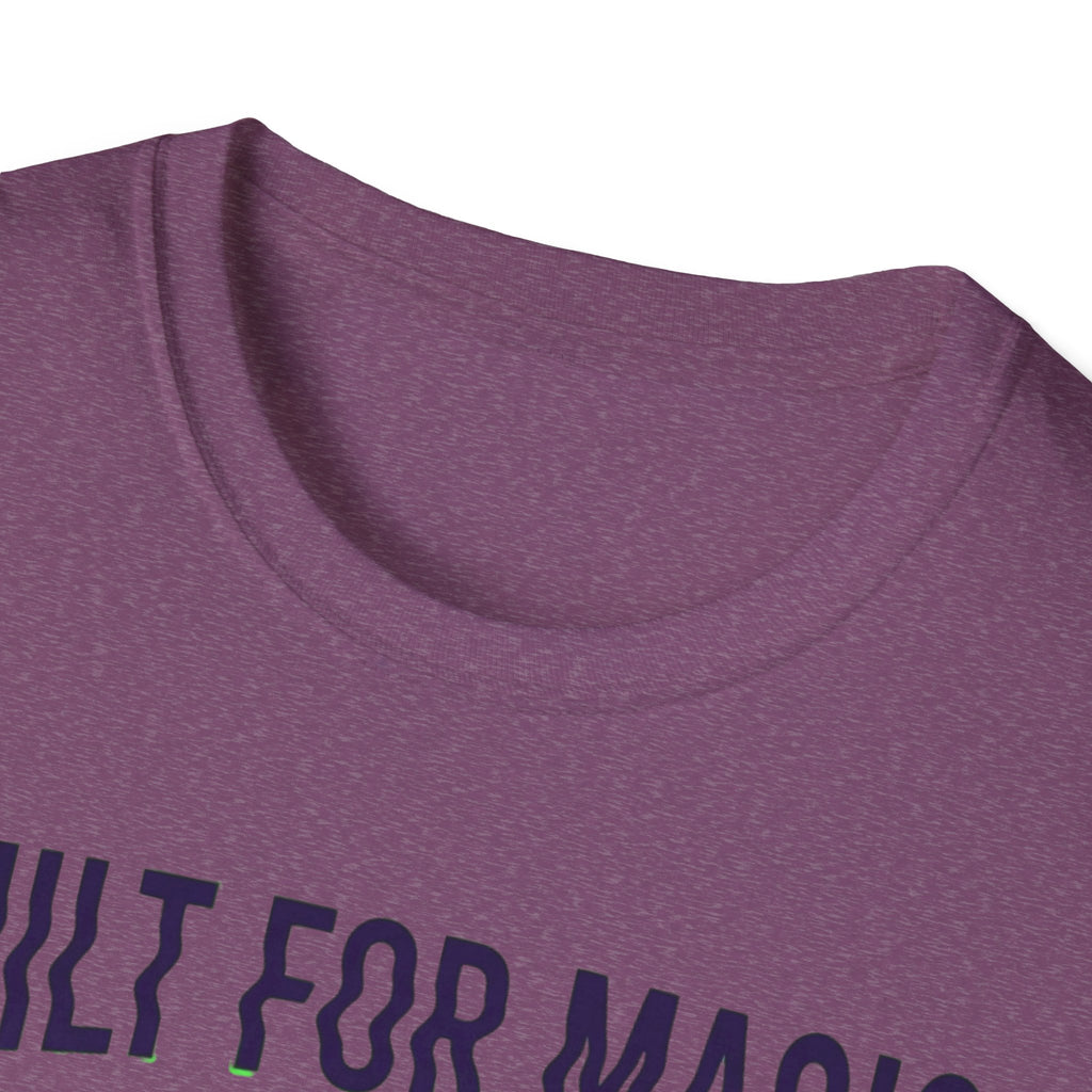 Built For Magic T-Shirt