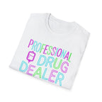 Professional Drug Dealer Neon T-Shirt