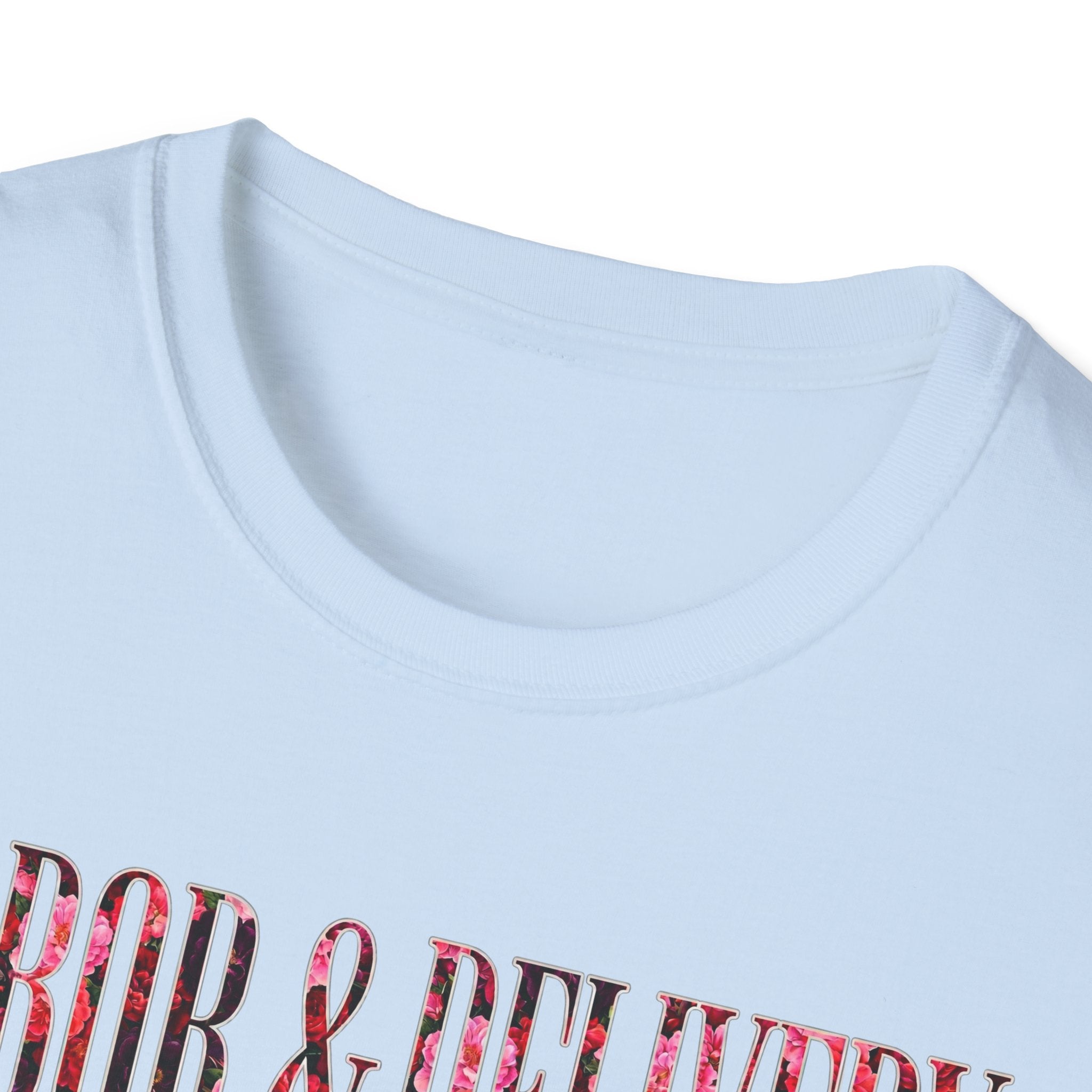 Labor and Delivery Floral T-Shirt