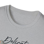 Delicate Determined T-Shirt