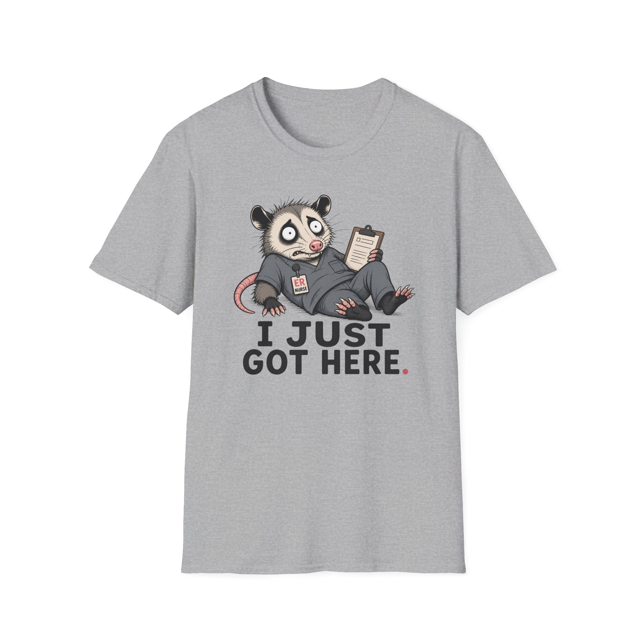 I Just Got Here T-Shirt