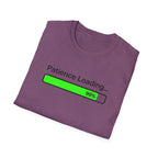 Patience Loading T-Shirt
