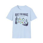 Built For Magic T-Shirt