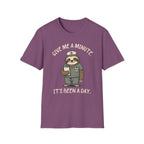 Give Me a Minute Sloth T-Shirt