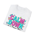Calm Down Pink and Blue T-Shirt