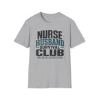 Nurse Husband Survival Club T-Shirt