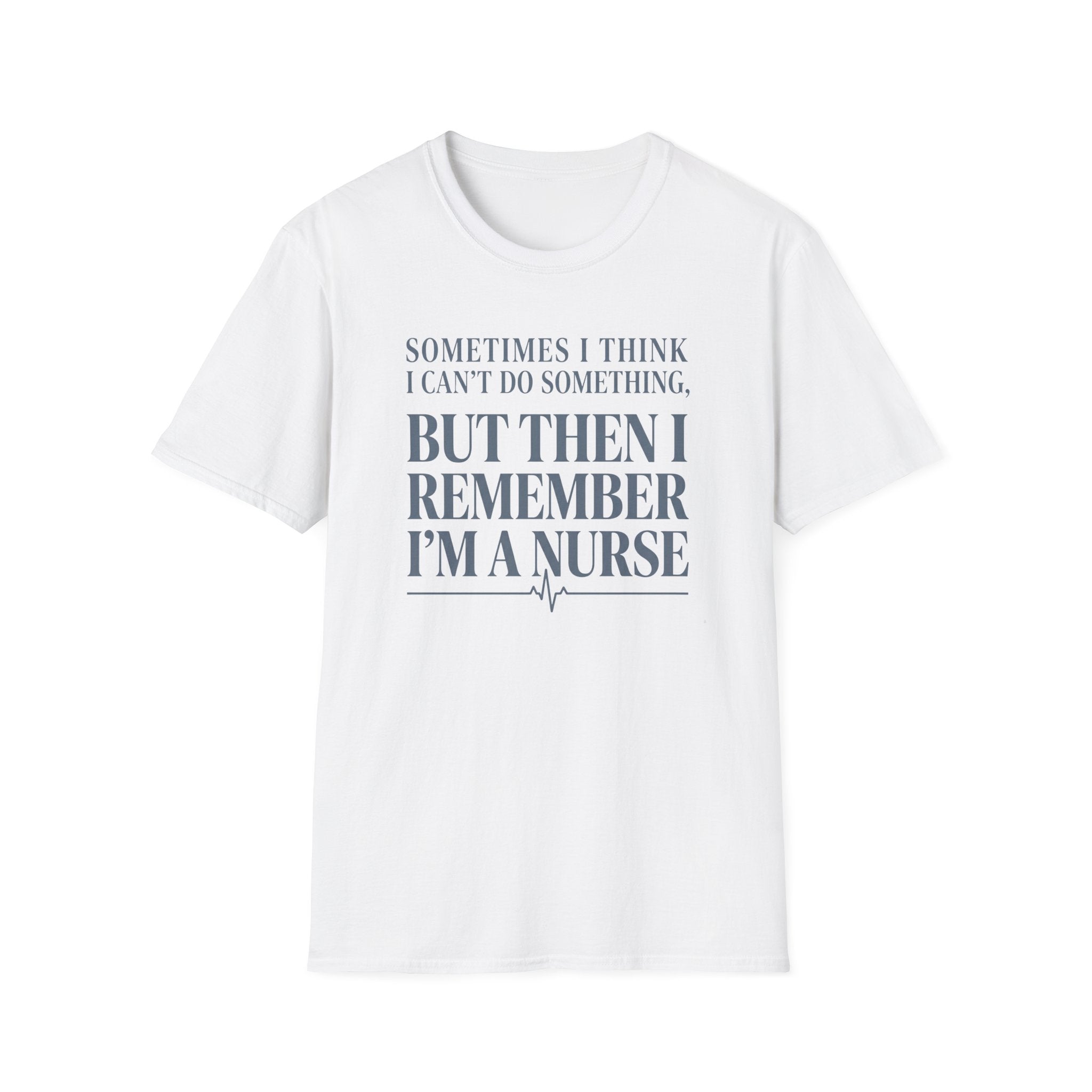 I'm a Nurse T-Shirt