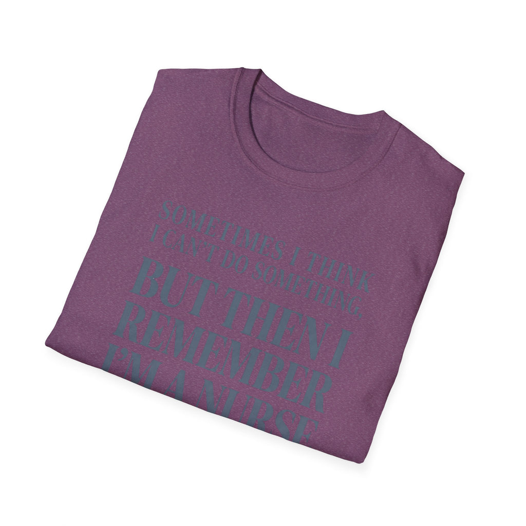 I'm a Nurse T-Shirt