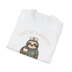 Give Me a Minute Sloth T-Shirt