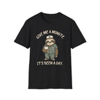 Give Me a Minute Sloth T-Shirt