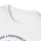 Profession of Growth T-Shirt