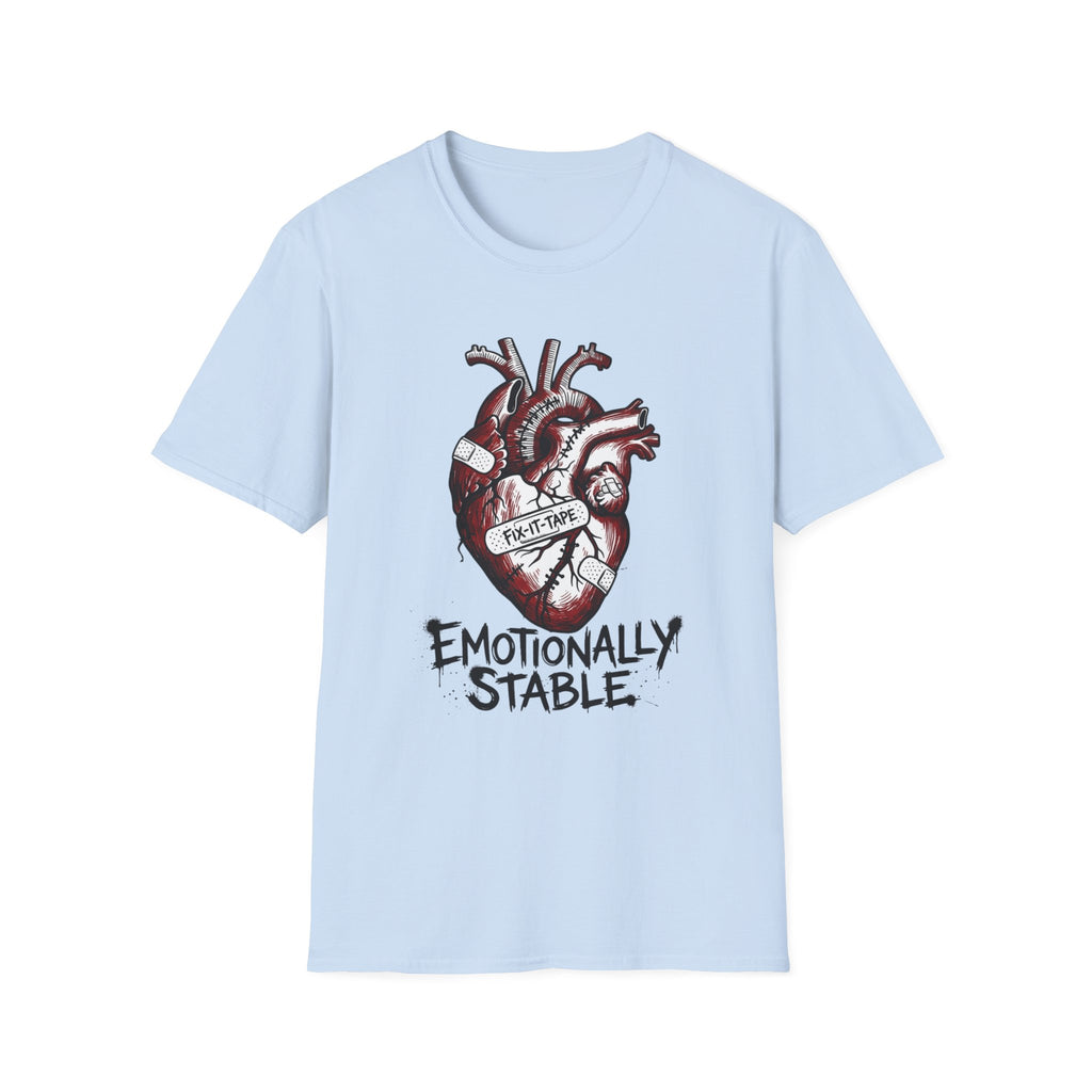 Emotionally Stable T-Shirt