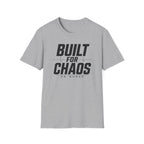 Built For Chaos T-Shirt