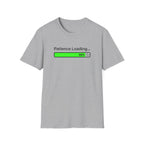 Patience Loading T-Shirt