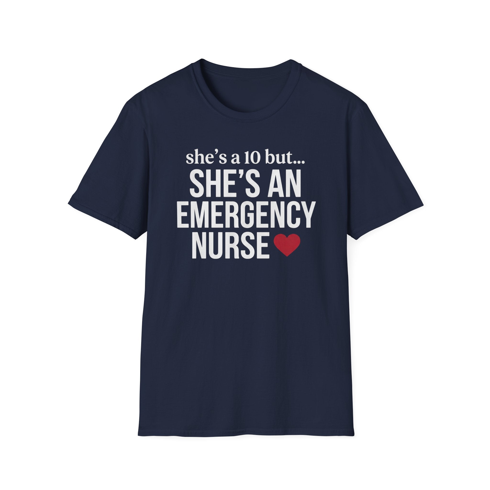 She's a 10 Emergency Nurse Heart Light T-Shirt